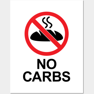 No Carbs Sign (featuring steaming bread) Keto Diet Inspired Posters and Art